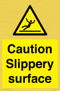 Caution Slippery surface